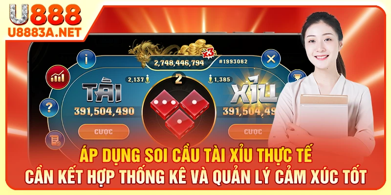 Áp dụng cách soi cầu tài xỉu thực tế cần kết hợp thống kê và quản lý cảm xúc tốt