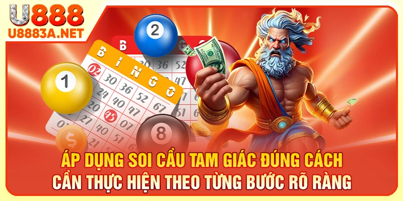 Áp dụng soi cầu tam giác đúng cách cần thực hiện theo từng bước rõ ràng