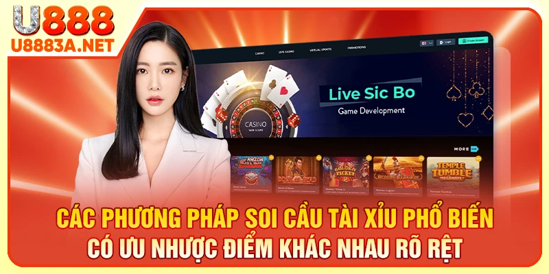 Các cách soi cầu tài xỉu phổ biến có ưu nhược điểm khác nhau rõ rệt