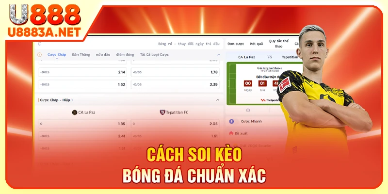 Cách Soi Kèo Bóng Đá Chuẩn Xác - Quy Trình 6 Bước