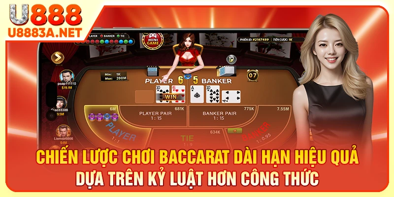 Chiến lược chơi baccarat dài hạn hiệu quả dựa trên kỷ luật hơn công thức