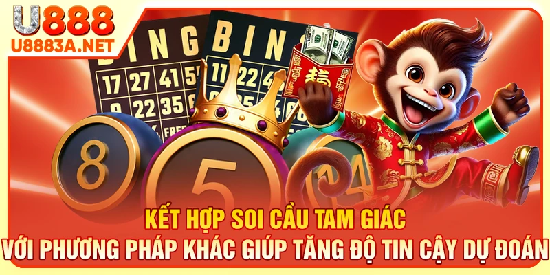 Kết hợp soi cầu tam giác với phương pháp khác giúp tăng độ tin cậy dự đoán